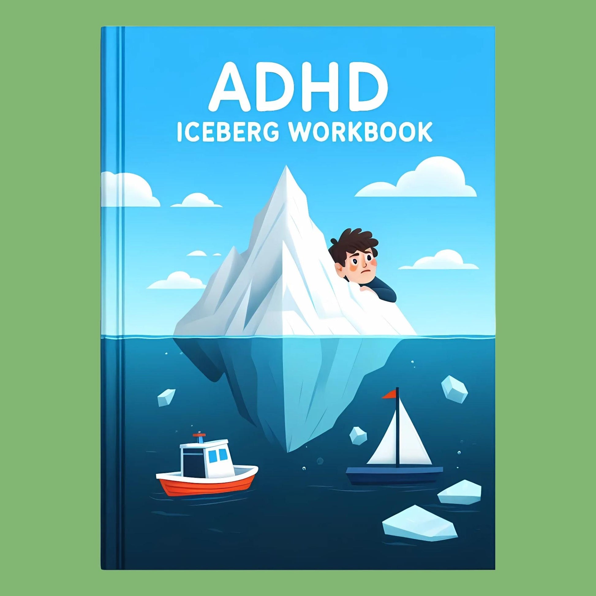 ADHD Iceberg Workbook for ADHD focus and organization – ADHDOUT